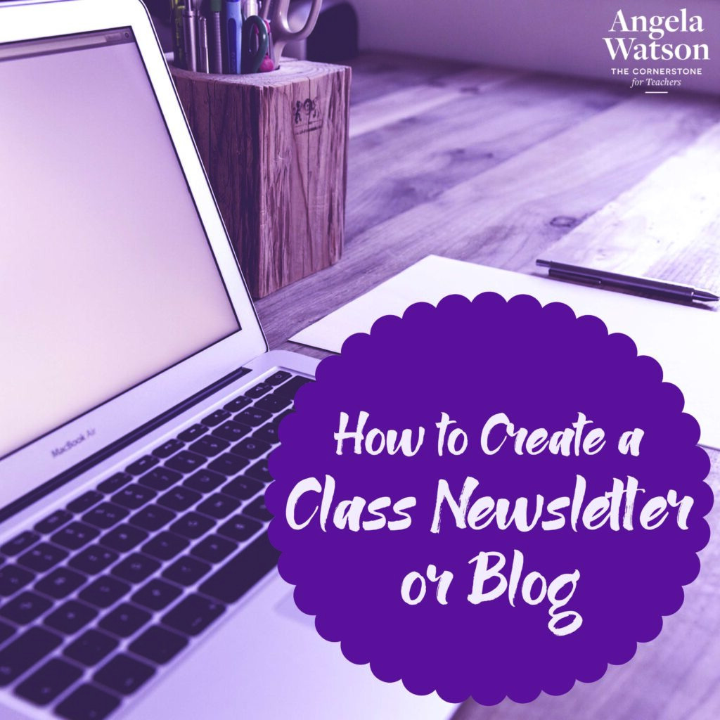 How to Create a Class Newsletter or Blog