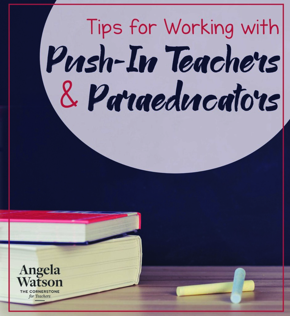 Tips for Working with Push-In Teachers and Paraeducators