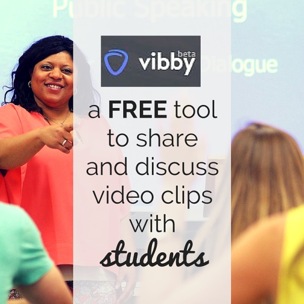 Vibby: a FREE tool to share / discuss video clip highlights with students