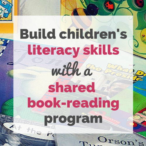 build-childrens-literacy-skills-with-a-shared-book-reading-activity-500x500