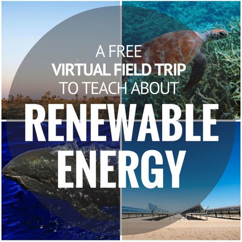 A free virtual field trip to teach about renewable energy