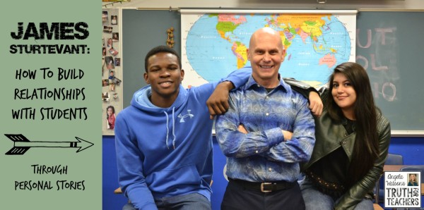 How to build relationships with students through personal stories