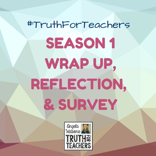 #TruthForTeachers Season 1 wrap-up and reflection